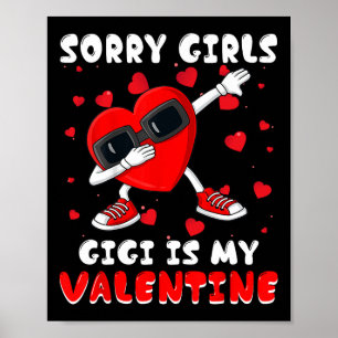 Sorry Girls Gigi ist mein Valentinstag Dabbing Her Poster