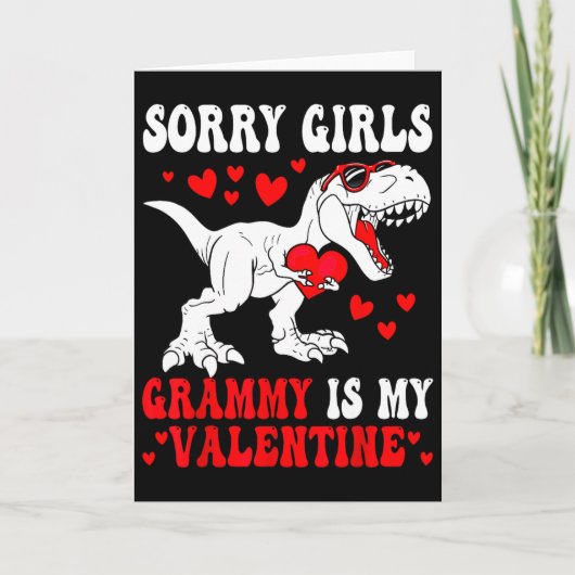 Sorry Girls Grammy ist mein Valentins-Dinosaurier  Karte (Vorderseite)