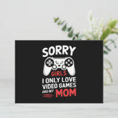 Sorry Girls I only Liebe Videospiele und meine Mam Einladung (Stehend Vorderseite)