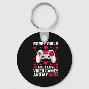 Sorry Girls Lustige Valentinsidee für Gaming-Typ Schlüsselanhänger