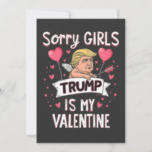 Sorry Girls Trump ist meine Valentine Trump Liebha Feiertagskarte