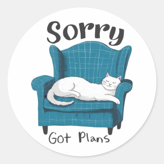 Sorry Got Plans Funny Cat Lover Gift  Runder Aufkleber (Vorderseite)