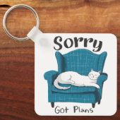 Sorry Got Plans Funny Cat Lover Gift Schlüsselanhänger (Vorderseite)