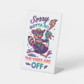 Sorry Gotta Go... Sockelschild (Vorderseite)