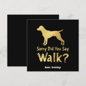 Sorry, hast du gesagt, Walk Funny Dog Lover T - Sh Einladung (Vorne/Hinten)