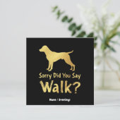 Sorry, hast du gesagt, Walk Funny Dog Lover T - Sh Einladung (Stehend Vorderseite)