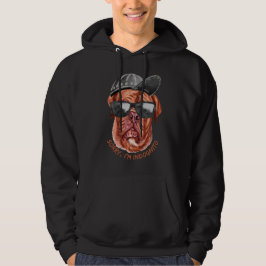 SORRY I BIN INDOGNITO (Französischer Mastiff) lust Hoodie