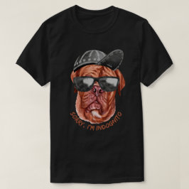 SORRY I BIN INDOGNITO (Französischer Mastiff) lust T-Shirt