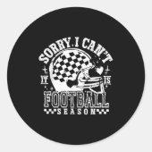 Sorry I Can't Football Season American Football Ga Runder Aufkleber (Vorderseite)