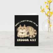 Sorry I Can't Go Out, I'm An Indoor Cat Funny Desi Karte (Gelbe Blume)