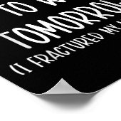 Sorry I Can't Go To Work Tomorrow Poster (Ecke)