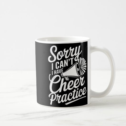 Sorry I Can't I Have Cheer Practice Cheerleader Ch Kaffeetasse (Rechts)