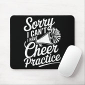 Sorry I Can't I Have Cheer Practice Cheerleader Ch Mousepad (Mit Mouse)