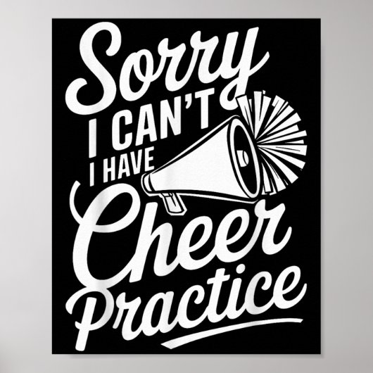 Sorry I Can't I Have Cheer Practice Cheerleader Ch Poster (Vorne)