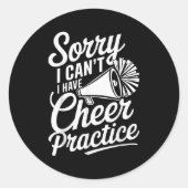 Sorry I Can't I Have Cheer Practice Cheerleader Ch Runder Aufkleber (Vorderseite)