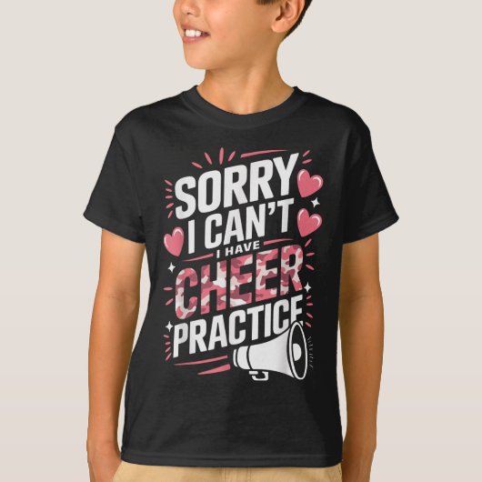 Sorry I Can't I Have Cheer Practice Cheerleader  T-Shirt (Vorderseite)