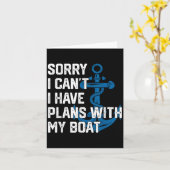 Sorry I Can't I Have Plans With My Boat Boating Ca Karte (Gelbe Blume)