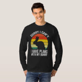 Sorry I Can't I Have Plans With My Bunny Easter Da T-Shirt (Vorne ganz)
