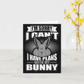 Sorry I Can't I Have Plans With My Bunny Rabbit Karte (Gelbe Blume)
