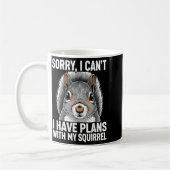 Sorry, I Can't I Have Plans With My Squirrel Kaffeetasse (Links)