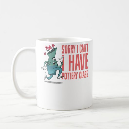 Sorry I Can'T I Have Pottery Class Ceramic Pottery Kaffeetasse (Links)