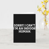 Sorry I Can't I'm An Indoor Human Funny Introvert Karte (Gelbe Blume)