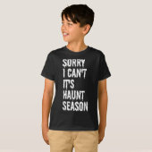 Sorry I Can't It's Haunt Season Funny Halloween Gh T-Shirt (Vorne ganz)