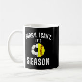 Sorry I Can't It's Soccer And Softball Season Mom  Kaffeetasse (Links)
