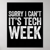 Sorry I Can't It's Tech Week Shirt Theatre Rehears Poster (Vorne)