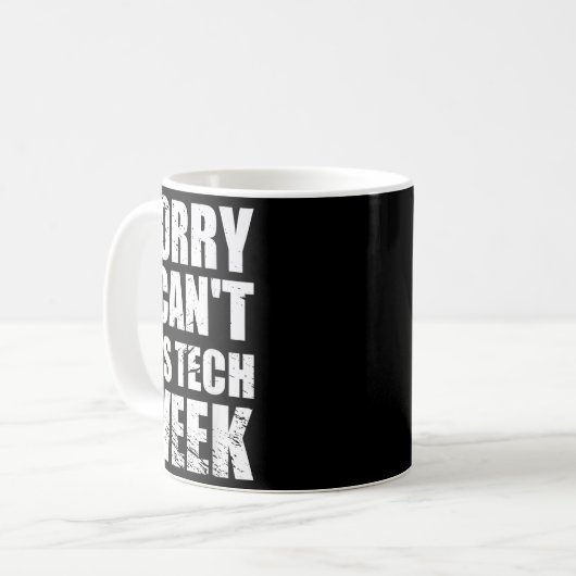 Sorry I Can't It's Tech Week Theatre Gift  Kaffeetasse (Vorderseite Links)