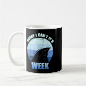 Sorry I Can't It's Week Funny Shark Gift  Kaffeetasse (Links)