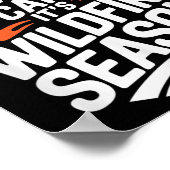 Sorry I Can't It's Wildfire Season, Forrest Firefi Poster (Ecke)