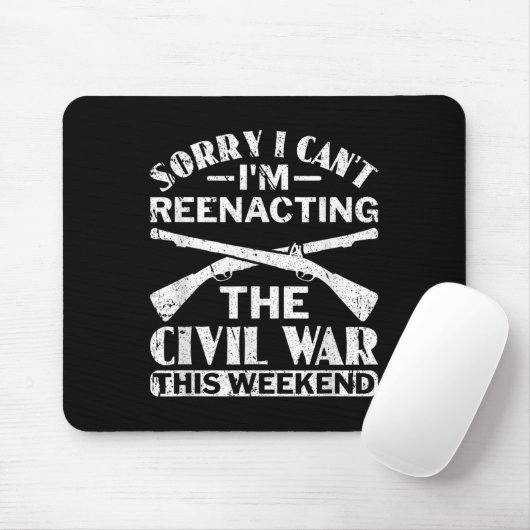 Sorry I Cant Zivil War Reenact - Zivil War React Mousepad (Mit Mouse)