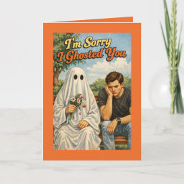 Sorry I Ghosted Apology (Woman to Man) Karte
