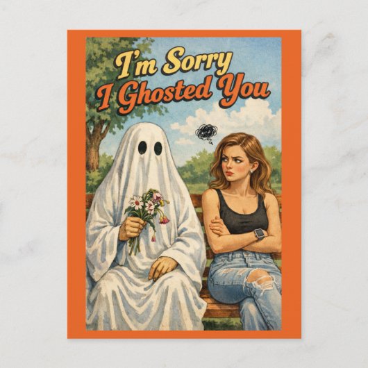 Sorry I Ghosted You Funny Apology Card-Personalize Postkarte (Vorderseite)