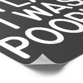 Sorry I’m Late I Was Ong Funny Sarcastic Humor Quo Poster (Ecke)