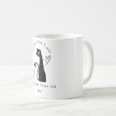 Sorry I’m Late My Cat Was on Me – Funny Cat Lover  Kaffeetasse (VorderseiteRechts)