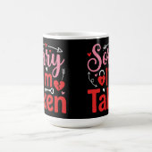 Sorry I’m Taken Funny Valentine Relationship Desig Kaffeetasse (Mittel)