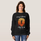 Sorry I Missed Your Call Was On Other Line Fishin Sweatshirt (Vorne ganz)