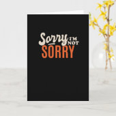 Sorry I not Sorry Karte (Gelbe Blume)