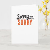 Sorry I not Sorry Karte (Gelbe Blume)