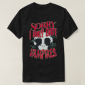 Sorry I only Date Vampires Halloween T-Shirt (Design vorne)