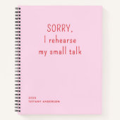 Sorry I rehearse my small talk Funny Introvert Notizblock (Vorderseite)