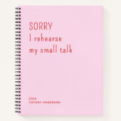 Sorry I rehearse my small talk Funny Introvert Notizblock (Vorderseite)