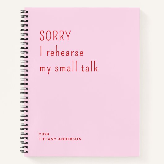 Sorry I rehearse my small talk Funny Introvert Notizblock (Vorderseite)