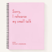 Sorry I rehearse my small talk Funny Introvert Notizblock (Vorderseite)