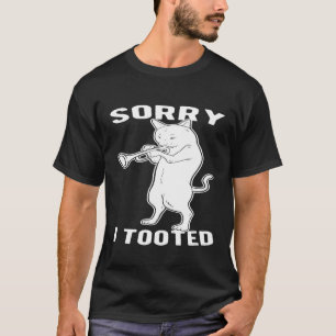 Sorry I Toooot Funny Trumpet Cat Band Music Joke T T-Shirt