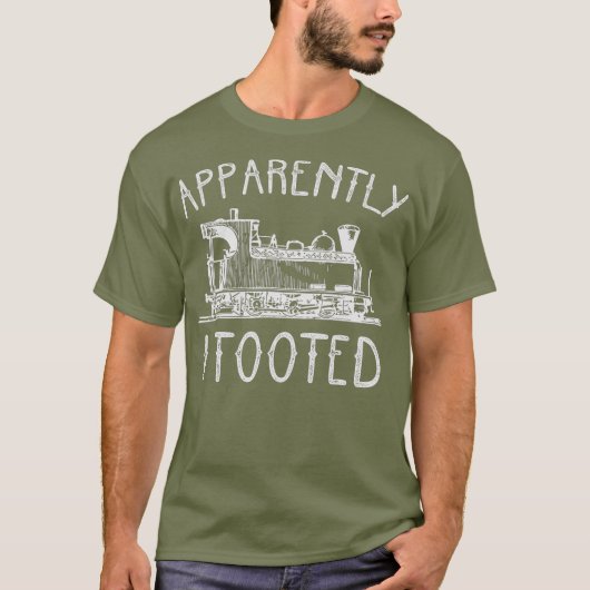 Sorry I Tooted Train Engineer Steam Railroad T-Shirt (Vorderseite)