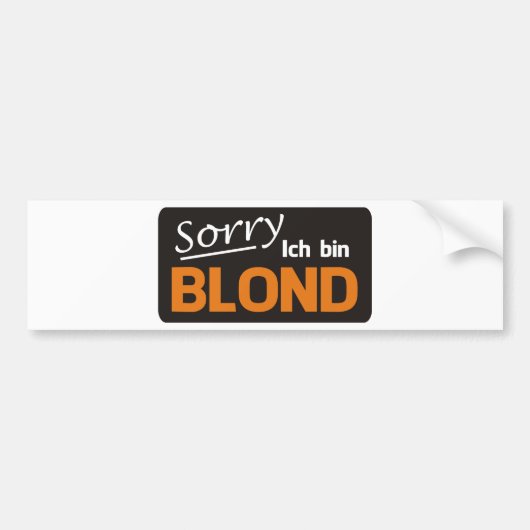 Sorry ich bin blond autoaufkleber (Vorne)