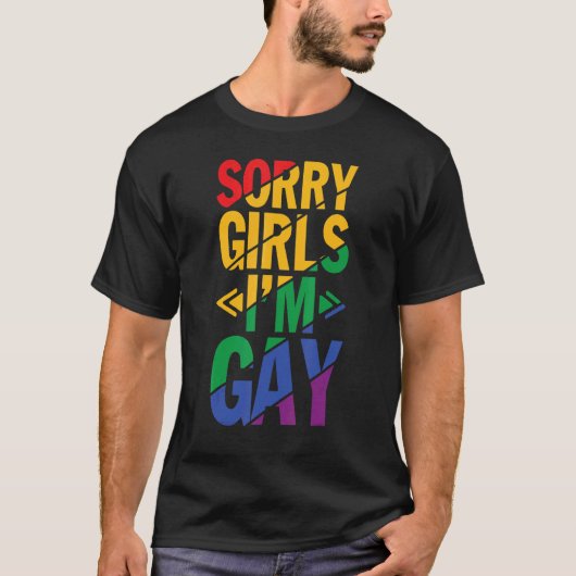Sorry, ich bin Gay Rainbow Lgbt Pride Lgbtq Girls T-Shirt (Vorderseite)